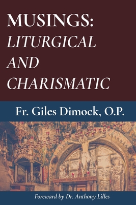 Coperta cărții 'Musings: Liturgical and Charismatic - Giles Dimock Op'