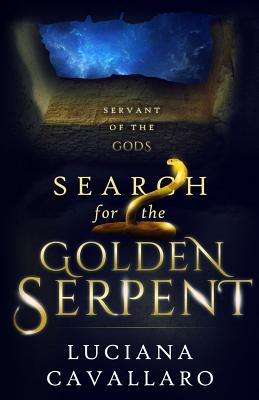 Coperta cărții 'Search for the Golden Serpent - Luciana Cavallaro'