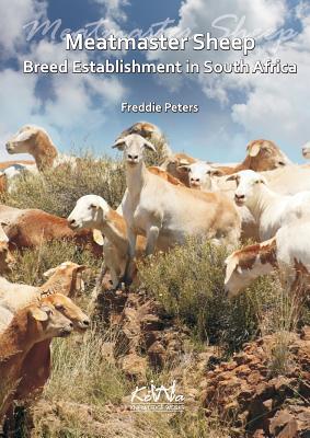 Coperta cărții 'Meatmaster Sheep: Breed Establishment in South Africa - Freddie Peters'