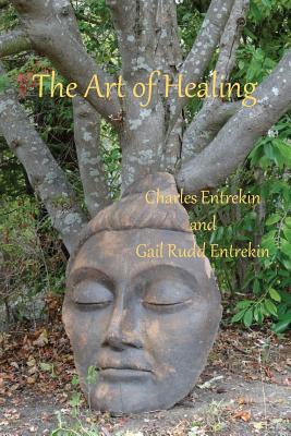 The Art of Healing - Charles Entrekin