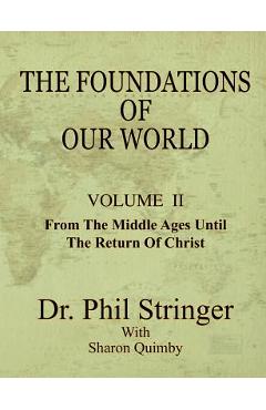 Coperta cărții 'The Foundations of Our World, Volume II - Phil Stringer'