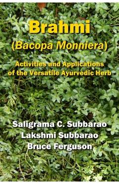 Coperta cărții 'Brahmi (Bacopa Monniera): Activities and Applications of the Versatile Ayurvedic Herb - Lakshmi Subbarao'