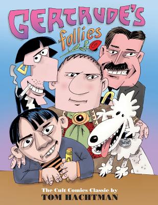 Gertrude's Follies - Tom Hachtman