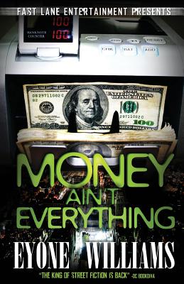 Coperta cărții 'Money Ain't Everything - Eyone Williams'