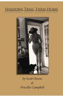 Coperta cărții 'Shadows Trail Them Home - Scott Owens'