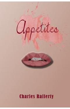 Coperta cărții 'Appetites - Charles Rafferty'