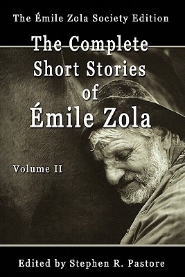 The Complete Short Stories of Emile Zola, Volume II - Emile Zola