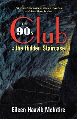 The 90s Club & the Hidden Staircase - Eileen Haavik Mcintire