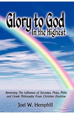 Coperta cărții 'Glory To God In The Highest - Joel W. Hemphill'