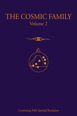 Coperta cărții 'The Cosmic Family, Volume 2 - Gabriel Of Urantia'