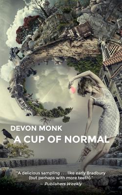 A Cup of Normal - Devon Monk