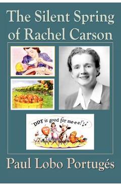 Coperta cărții 'The Silent Spring Of Rachel Carson - Paul Lobo Portuges'
