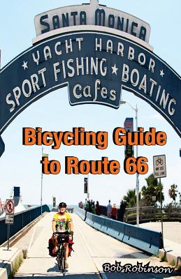 Coperta cărții 'Bicycling Guide to Route 66 - Bob Robinson'