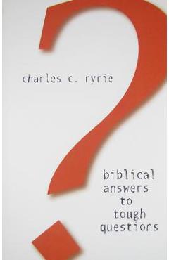 Coperta cărții 'Biblical Answers to Tough Questions - Charles C. Ryrie'
