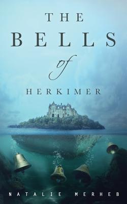 The Bells of Herkimer - Natalie Merheb