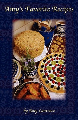 Amy's Favorite Recipes - Amy N. Lawrence