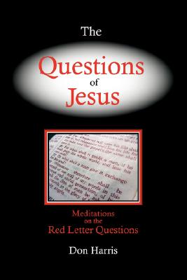 The Questions of Jesus - Don C. Harris