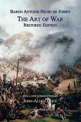 The Art of War: Restored Edition - Antoine Henri Jomini