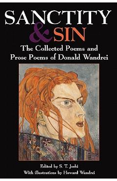 Coperta cărții 'Sanctity and Sin: The Collected Poems And Prose Poems Of Donald Wandrei - Donald Wandrei'