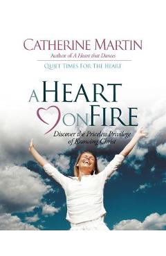 Coperta cărții 'A Heart On Fire - Catherine Martin'
