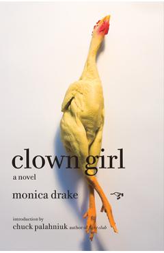Coperta cărții 'Clown Girl - Monica Drake'