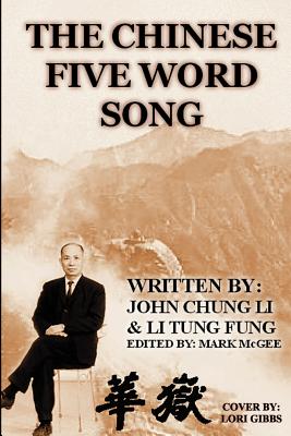 The Chinese Five Word Song - Li Tung Fung