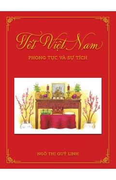 Poza produsului Tết Việt Nam: Phong Tục và Sự Tích - Quy Linh Thi Ngo