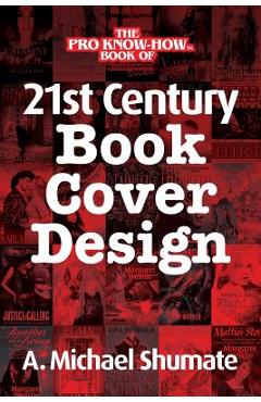 Coperta cărții '21st Century Book Cover Design - A. Michael Shumate'