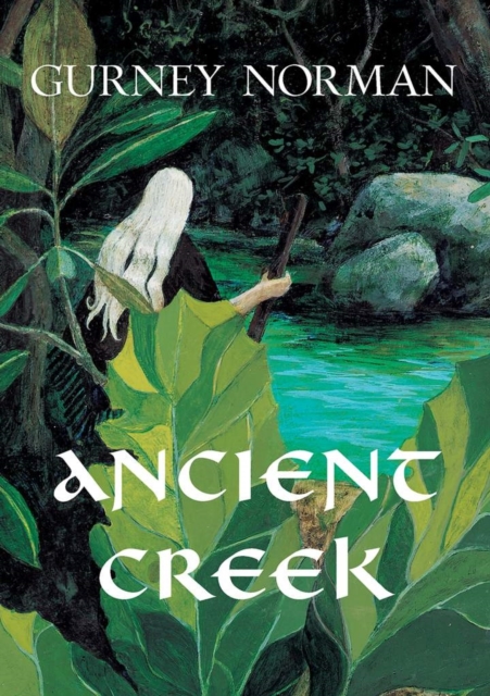 Coperta cărții 'Ancient Creek: A Folktale - Gurney Norman'