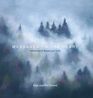 Messages To The Heart II - Elise Okrend