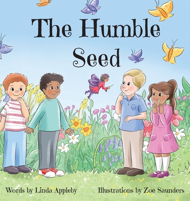 The Humble Seed - Linda Appleby