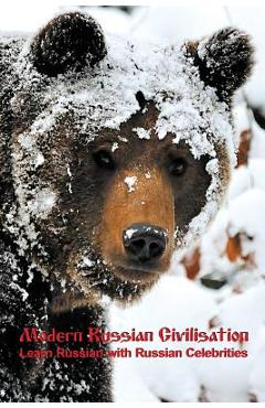 Poza produsului Modern Russian Civilisation: Learn Russian with Russian Celebrities - Alexander Vassiliev