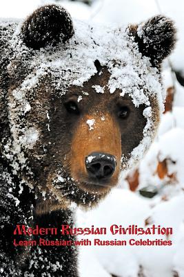 Modern Russian Civilisation: Learn Russian with Russian Celebrities - Alexander Vassiliev