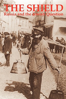 Coperta cărții 'The Shield: Russia and the Jewish Question - Russian Intellectuals on Anti-Semitism - Maxim Gorky'