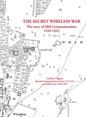 The Secret Wireless War - Geoffrey Pidgeon