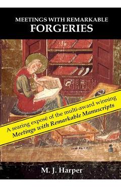 Coperta cărții 'Meetings with Remarkable Forgeries - M. J. Harper'