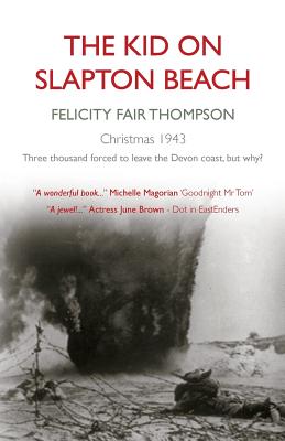 The Kid on Slapton Beach - Felicity Fair Thompson