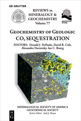 Geochemistry of Geologic Co2 Sequestration - Donald J. Depaolo