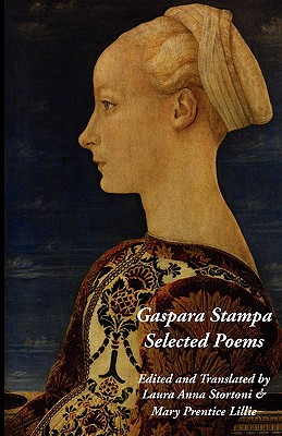Gaspara Stampa: Selected Poems - Gaspara Stampa