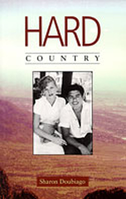 Hard Country - Sharon Doubiago