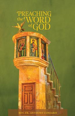 Preaching the Word of God - Anthony Coniaris
