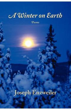 Coperta cărții 'A Winter on Earth - Joseph Enzweiler'