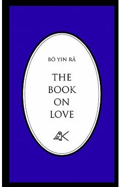 Coperta cărții 'The Book on Love - Bô Yin Râ'