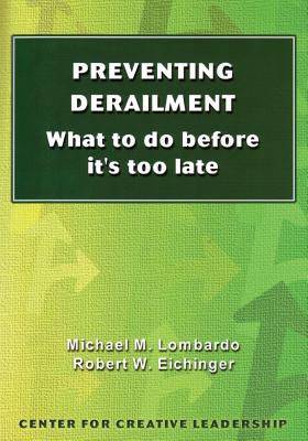 Coperta cărții 'Preventing Derailment: What to do before it's too late - Michael M. Lombardo'