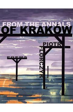 Poza produsului From the Annals of Kraków - Piotr Florczyk