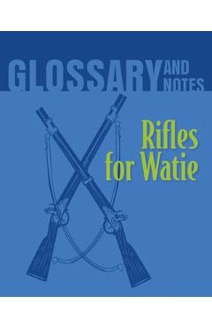 Coperta cărții 'Rifles for Watie Glossary and Notes: Rifles for Watie - Heron Books'