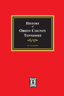 History of Obion County, Tennessee - E. H. Marshall