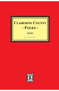 Claiborne County Folks - John Robertson