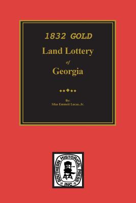 1832 Gold Land Lottery of Georgia - Silas Emmett Lucas