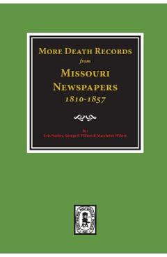 Coperta cărții 'More Death Records from Missouri Newspapers, 1810-1857. - Lois Stanley'